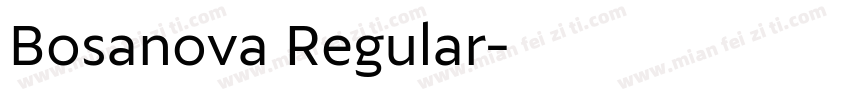Bosanova Regular字体转换